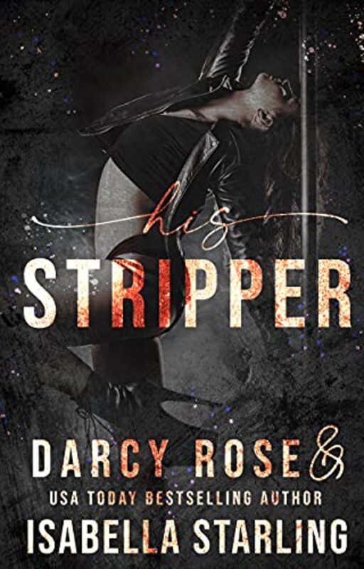 Book cover for "His Stripper" by Isabella Starling