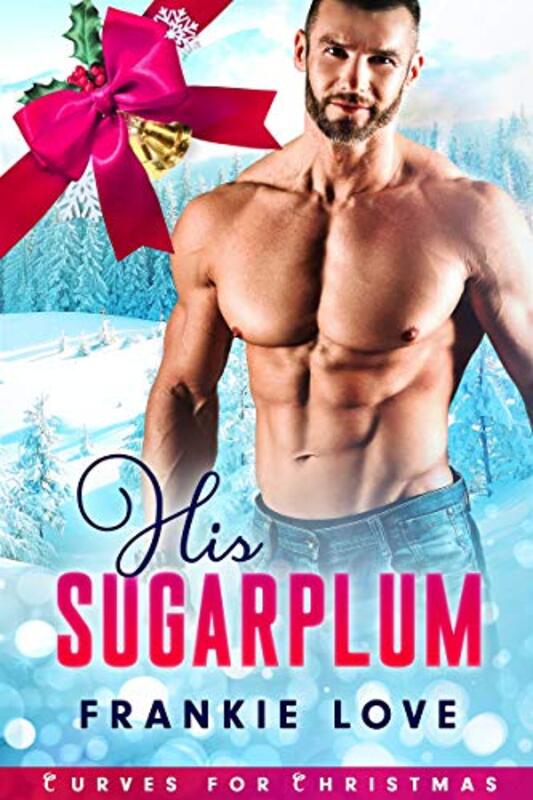 Book cover for "His Sugarplum" by Frankie Love