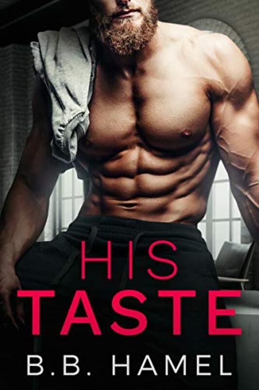 Book cover for "His Taste" by BB Hamel