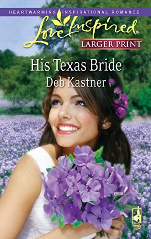 Book cover for "His Texas Bride" by Deb Kastner