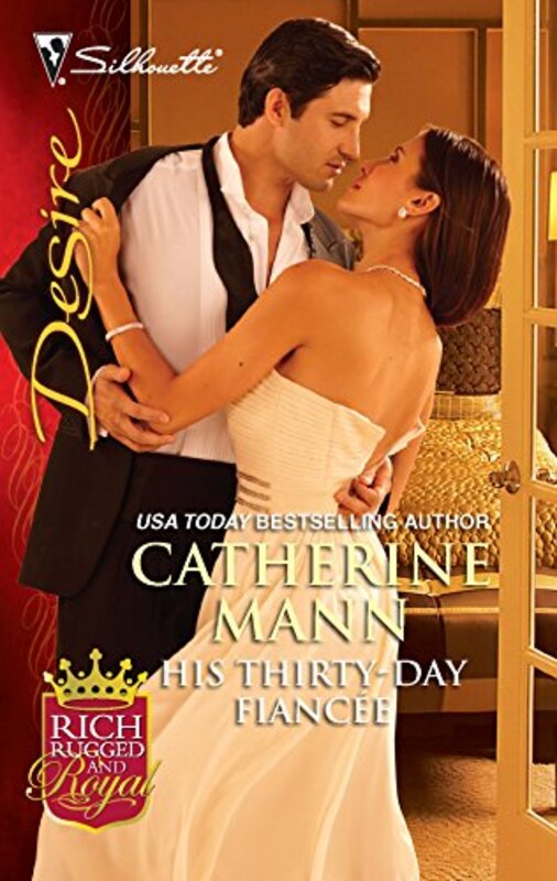 Book cover for "His Thirty-Day Fiancee" by Catherine Mann