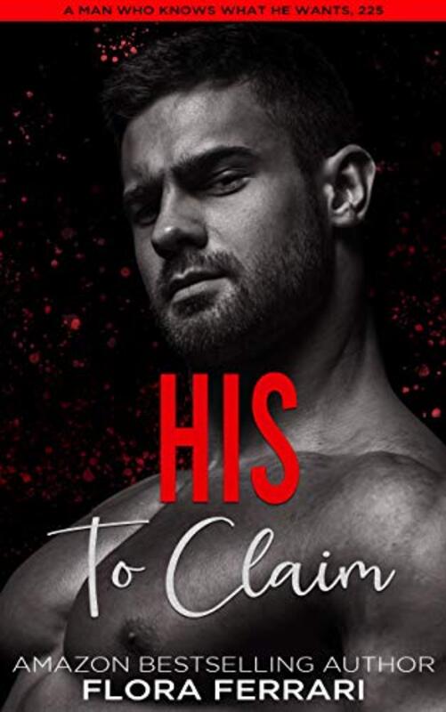 Book cover for "His To Claim" by Flora Ferrari