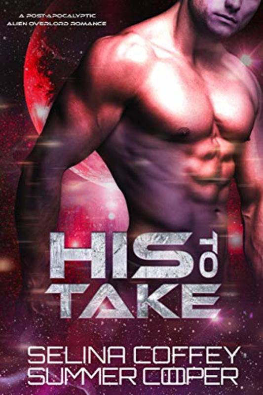 Book cover for "His To Take" by Summer Cooper
