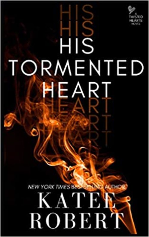Book cover for "His Tormented Heart" by Katee Robert