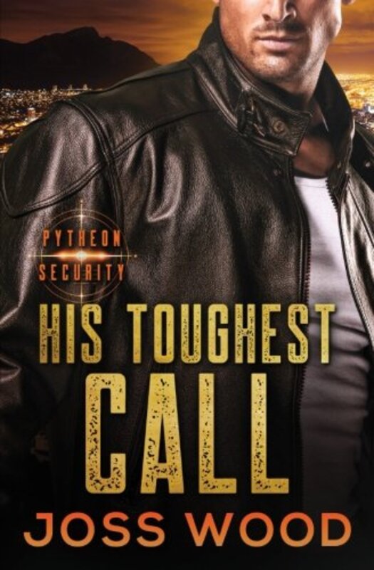 Book cover for "His Toughest Call" by Joss Wood