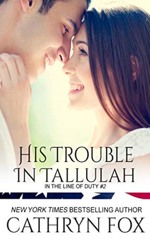 Book cover for "His Trouble in Tallulah" by Cathryn Fox