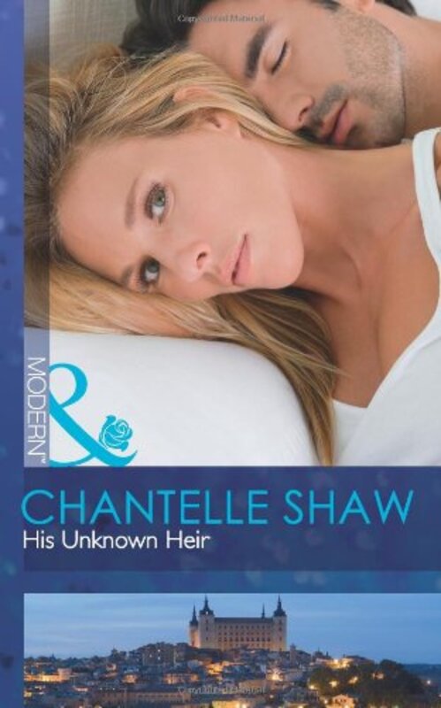 Book cover for "His Unknown Heir" by Chantelle Shaw