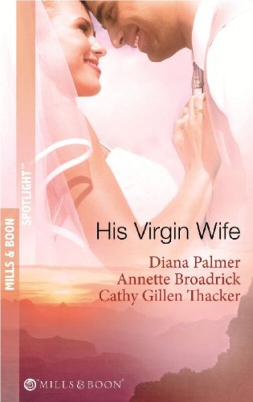 Book cover for "His Virgin Wife" by Cathy Gillen Thacker