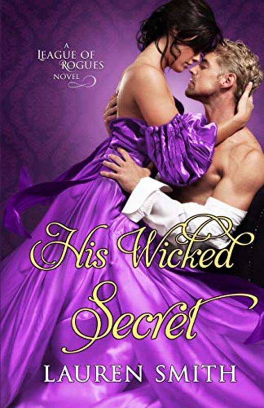 Book cover for "His Wicked Secret" by Lauren Smith