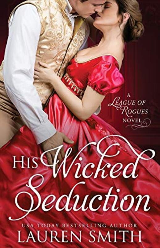 Book cover for "His Wicked Seduction" by Lauren Smith