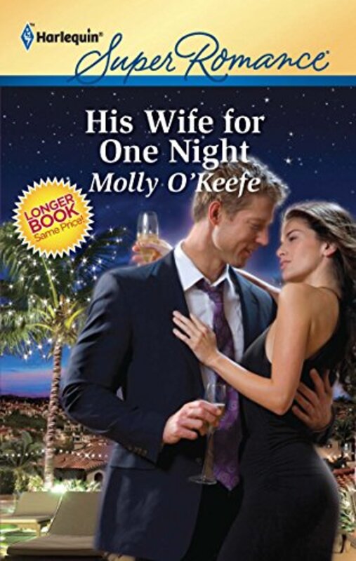 Book cover for "His Wife for One Night" by Molly O'Keefe