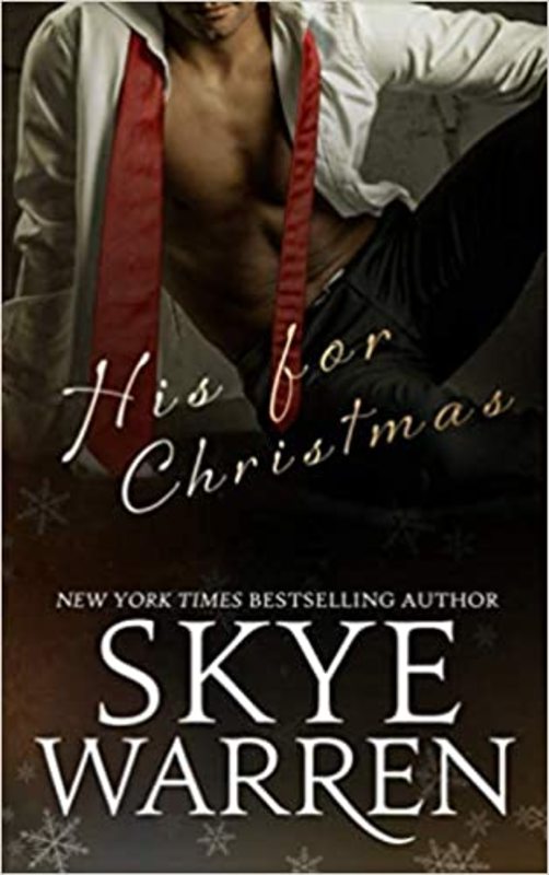Book cover for "His for Christmas" by Skye Warren