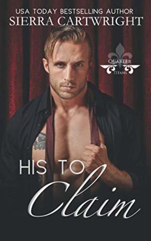Book cover for "His to Claim" by Sierra Cartwright