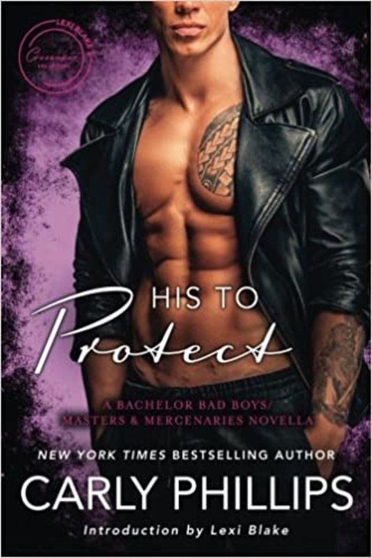 Book cover for "His to Protect" by Carly Phillips