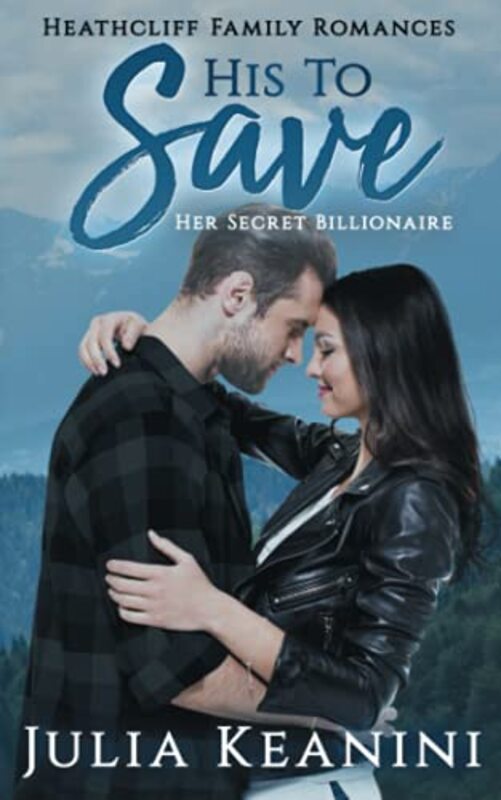 Book cover for "His to Save" by Julia Keanini