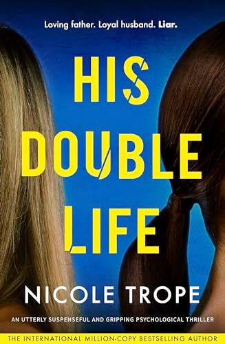 Book cover for "His Double Life" by Nicole Trope