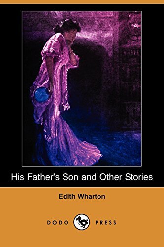 Book cover for "His Father's Son and Other Stories" by Edith Wharton