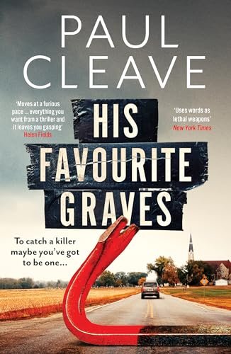 Book cover for "His Favourite Graves" by Paul Cleave