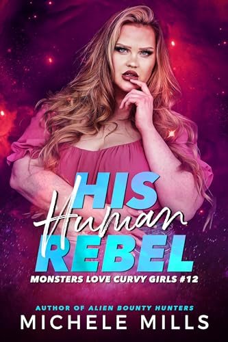 Book cover for "His Human Rebel" by Michele Mills