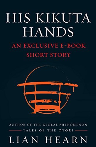 Book cover for "His Kikuta Hands" by Lian Hearn