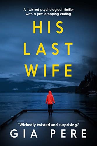 Book cover for "His Last Wife" by Angela Pepper
