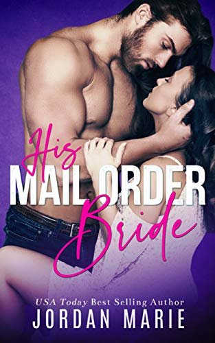 Book cover for "His Mail Order Bride" by Jordan Marie