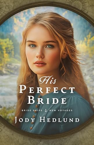 Book cover for "His Perfect Bride" by Jody Hedlund