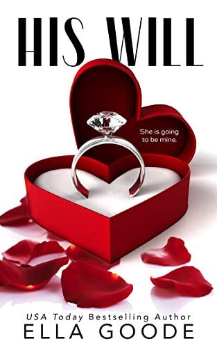 Book cover for "His Will" by Ella Goode