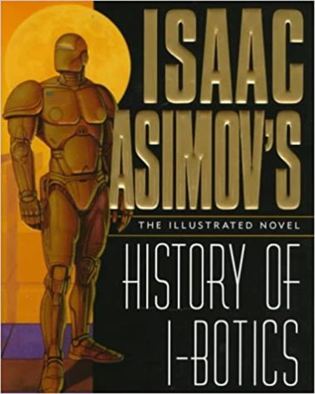 Book cover for "History of I-Botics" by Isaac Asimov