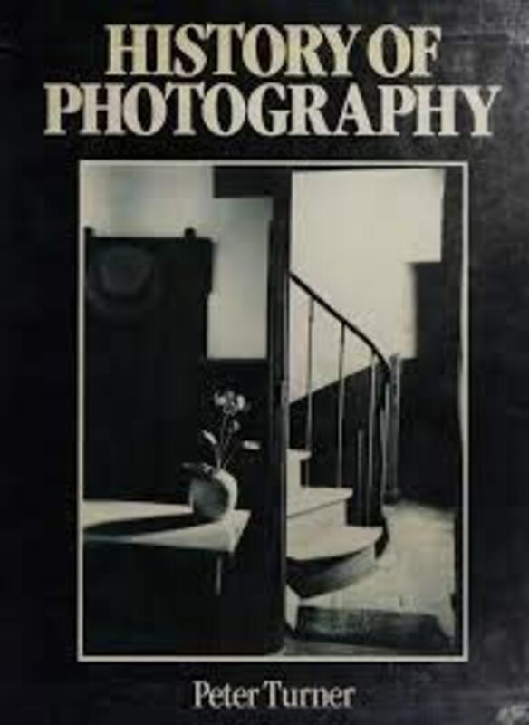 Book cover for "History of Photography" by Peter Turner