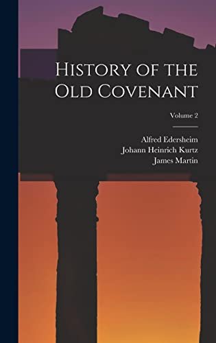 Book cover for "History of the Old Covenant; Volume 2" by James Martin