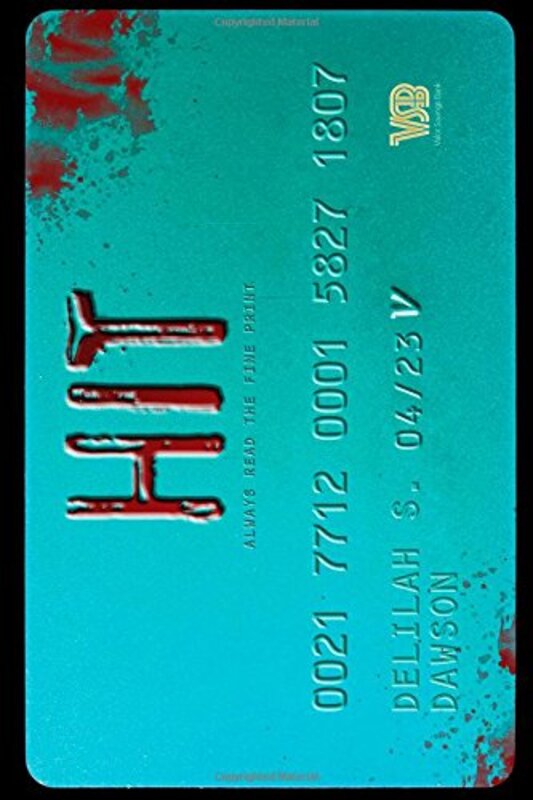 Book cover for "Hit" by Delilah S Dawson