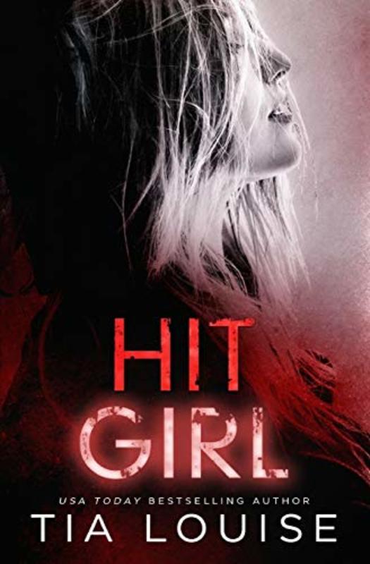 Book cover for "Hit Girl" by Tia Louise