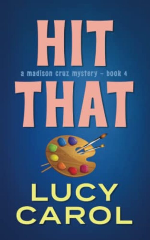 Book cover for "Hit That" by Lucy Carol