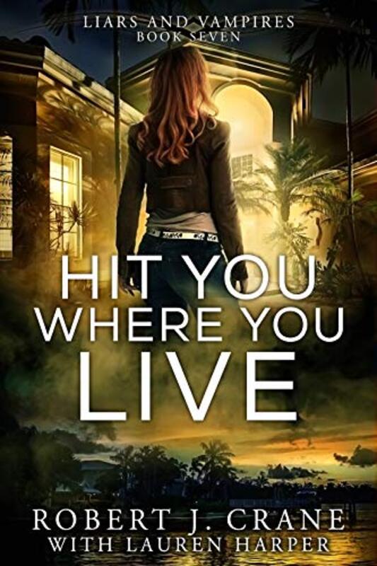 Book cover for "Hit You Where You Live" by Robert J Crane