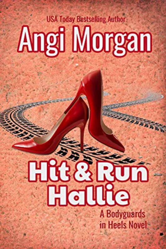 Book cover for "Hit and Run Hallie" by Angi Morgan