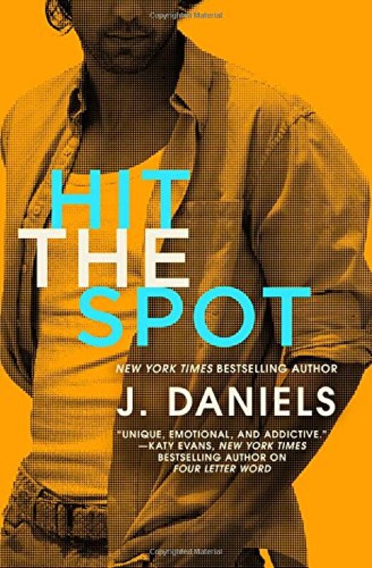 Book cover for "Hit the Spot" by J Daniels