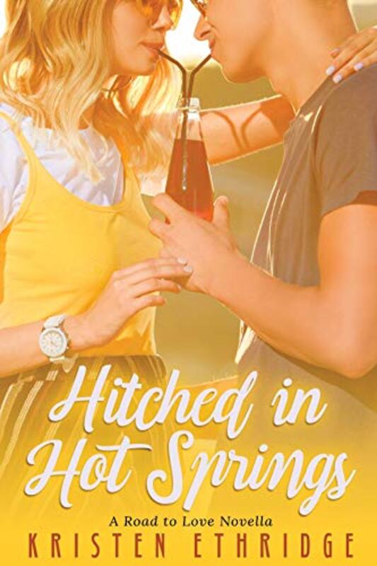 Book cover for "Hitched in Hot Springs" by Kristen Ethridge