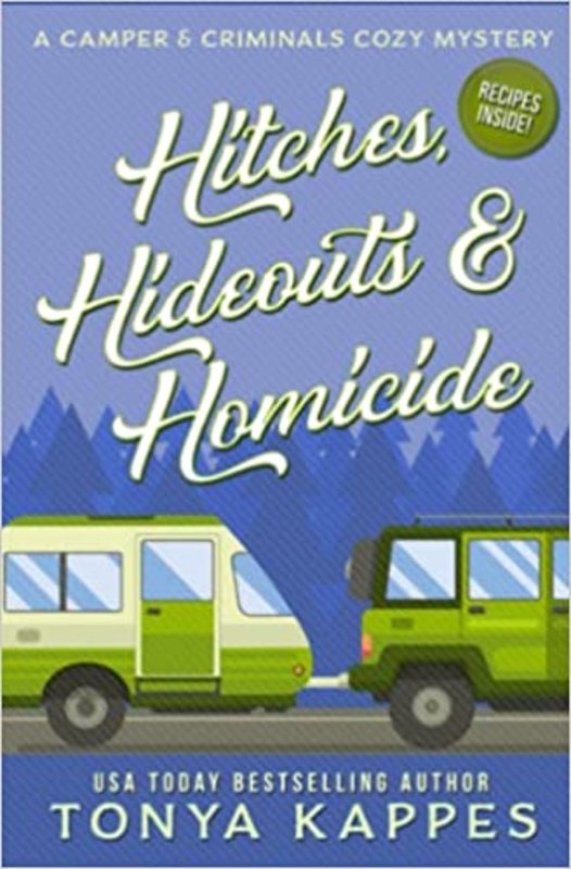 Book cover for "Hitches, Hideouts, and Homicides" by Tonya Kappes