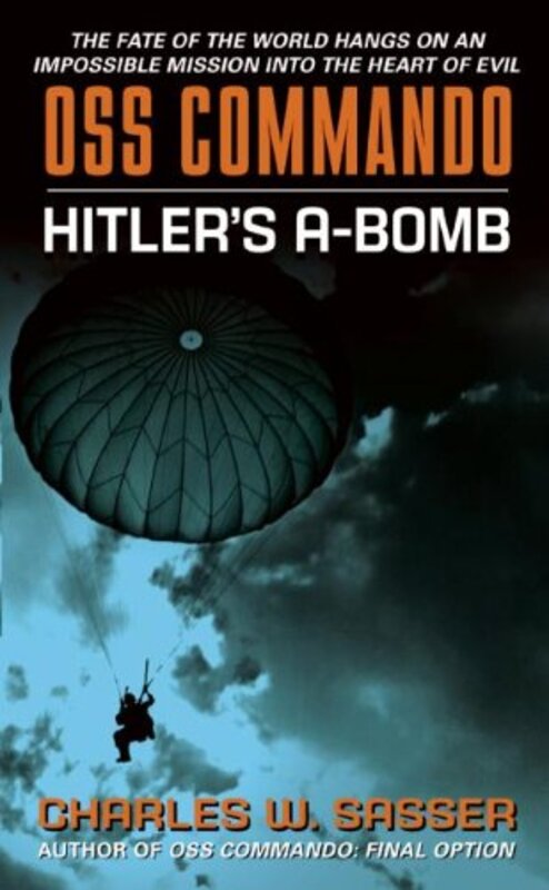 Book cover for "Hitler's A-Bomb" by Charles W Sasser