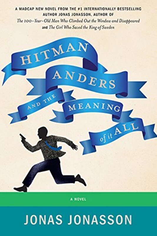 Book cover for "Hitman Anders and the Meaning of It All" by Jonas Jonasson
