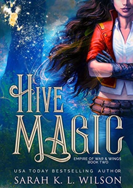 Book cover for "Hive Magic" by Sarah KL Wilson