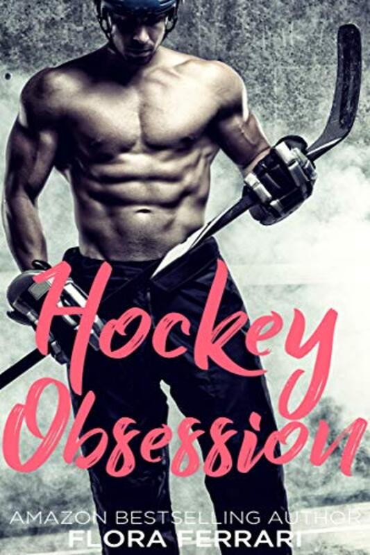 Book cover for "Hockey Obsession" by Flora Ferrari