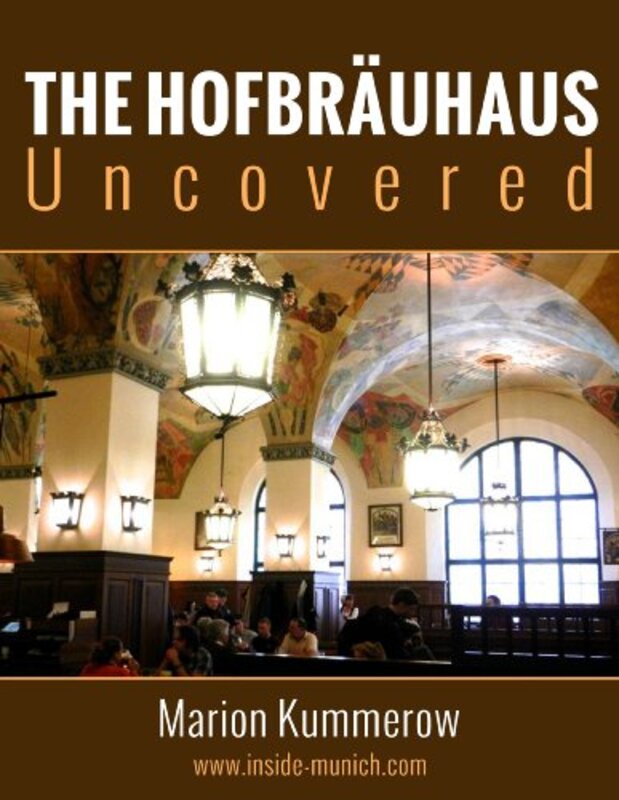 Book cover for "Hofbräuhaus Uncovered" by Marion Kummerow