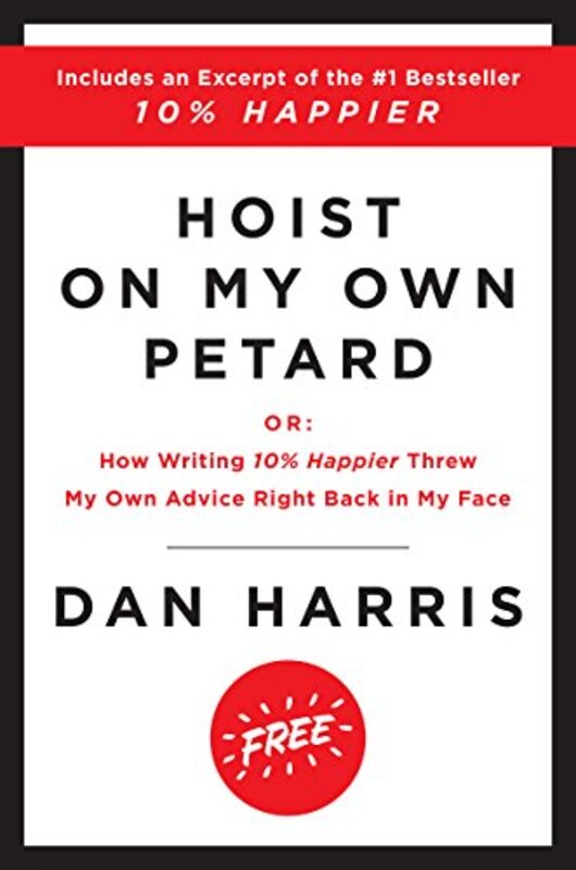 Book cover for "Hoist on My Own Petard"