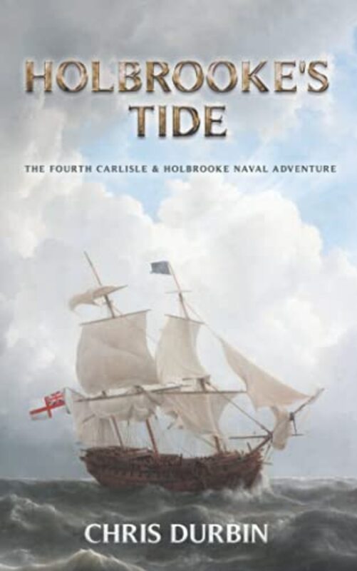 Book cover for "Holbrooke's Tide" by Chris Durbin