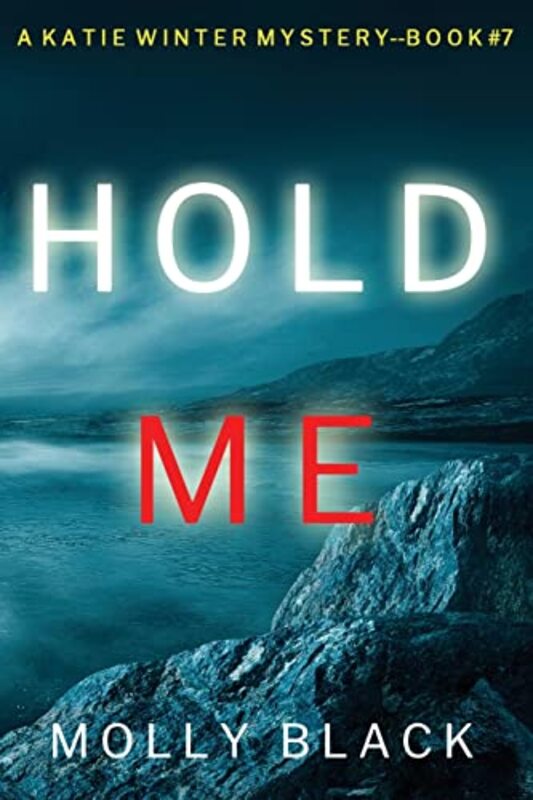 Book cover for "Hold Me" by Molly Black