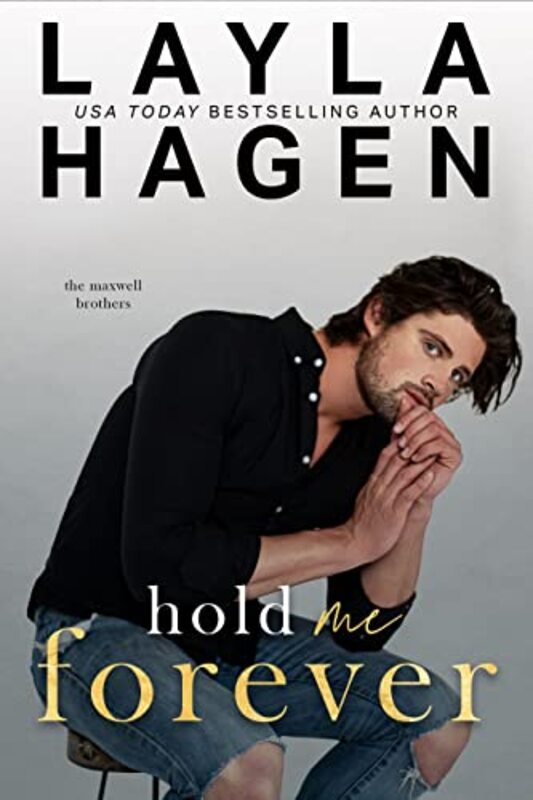 Book cover for "Hold Me Forever" by Layla Hagen