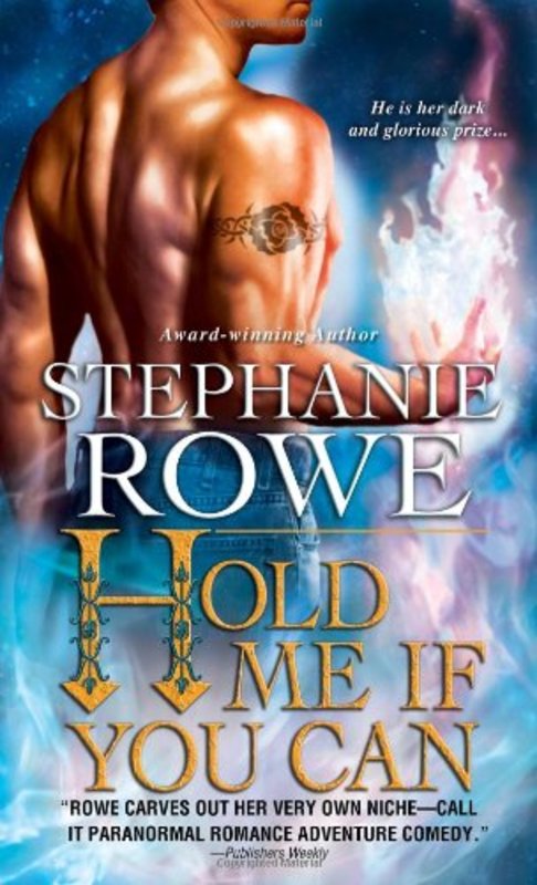 Book cover for "Hold Me If You Can" by Stephanie Rowe