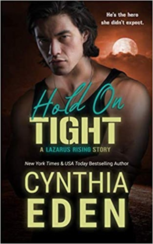 Book cover for "Hold On Tight" by Cynthia Eden